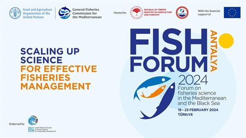 AKDENİZ VE KARADENİZ’İN EN BÜYÜK BALIKÇILIK BİLİMİ FORUMU (FISHFORUM-2024) TÜRKİYE’DE GERÇEKLEŞTİRİLDİ